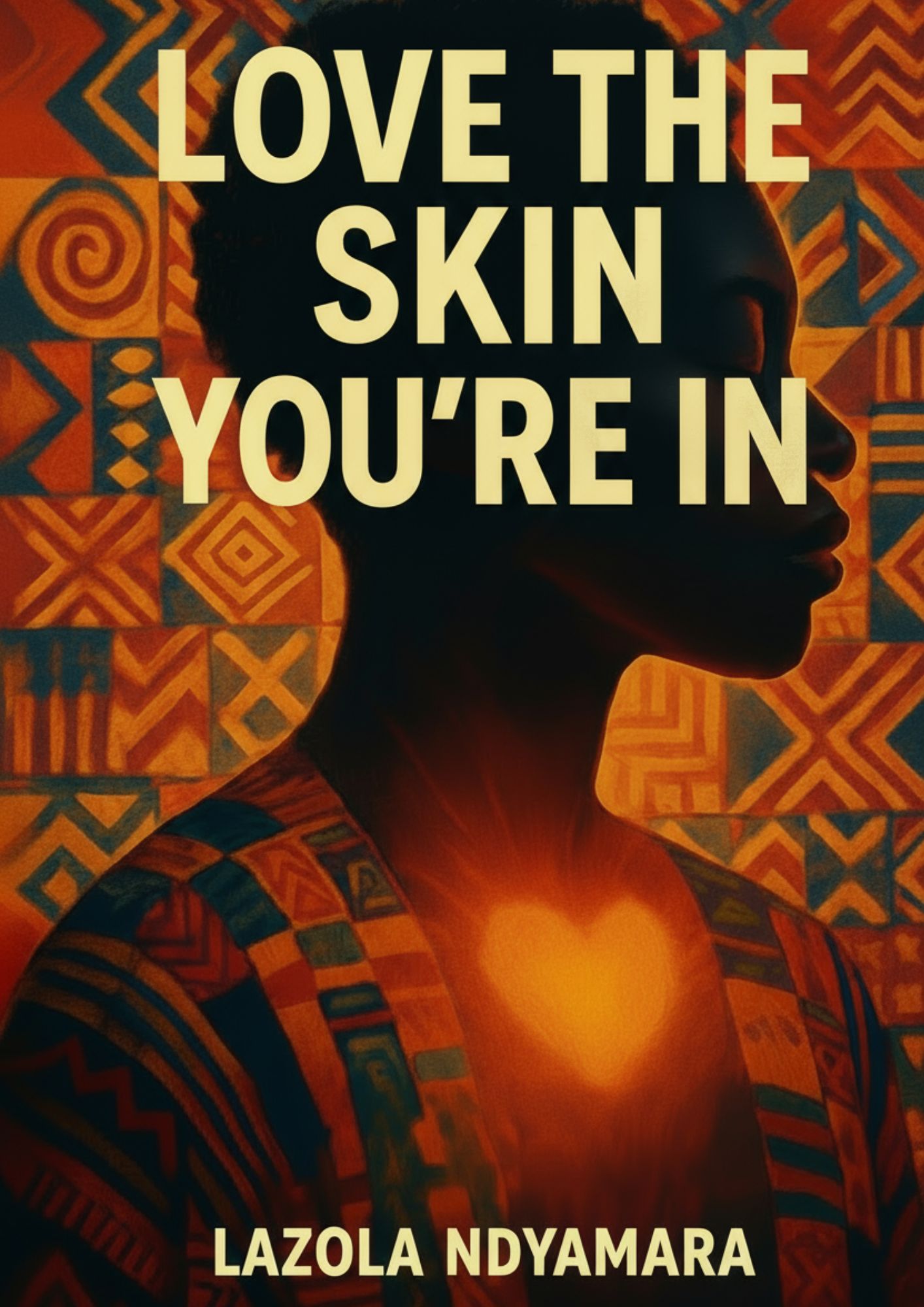Love The Skin You're In
